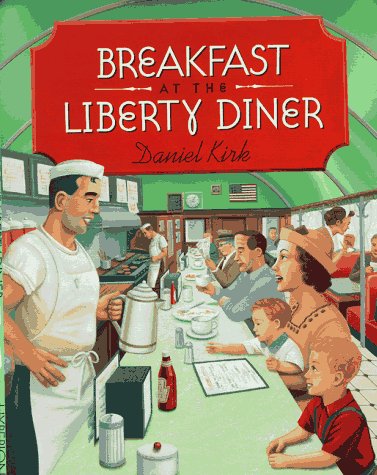Stock image for Breakfast at the Liberty Diner for sale by Better World Books: West