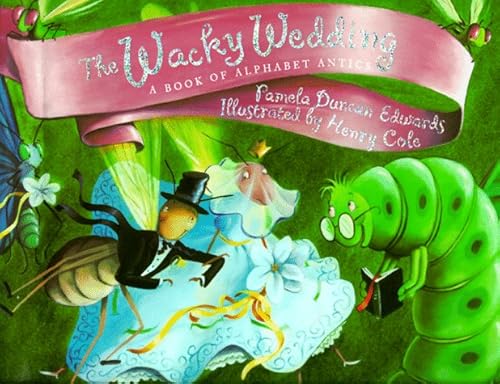 Beispielbild fr The Wacky Wedding: A Book of Alphabet Antics zum Verkauf von Wonder Book