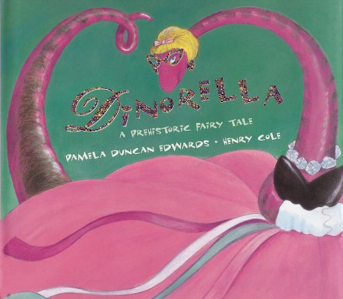 Beispielbild fr Dinorella: A Prehistoric Fairytale zum Verkauf von Gulf Coast Books