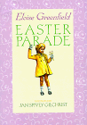 Easter Parade (9780786803262) by Greenfield, Eloise