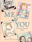 Stock image for Me and You : A Mother-Daughter Album for sale by Better World Books
