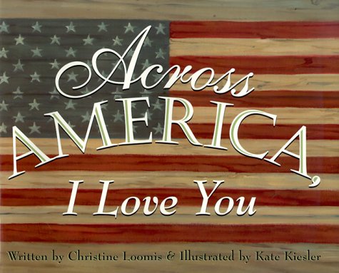 Stock image for Across America I Love You for sale by Better World Books