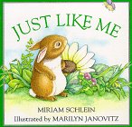 Just Like Me (9780786804016) by Schlein, Miriam