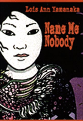 Imagen de archivo de Name Me Nobody a la venta por Better World Books