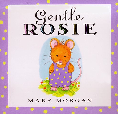 Imagen de archivo de Gentle Rosie a la venta por Jenson Books Inc