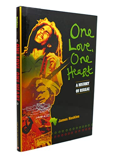 One Love, One Heart: A History of Reggae (9780786804795) by Haskins, Jim