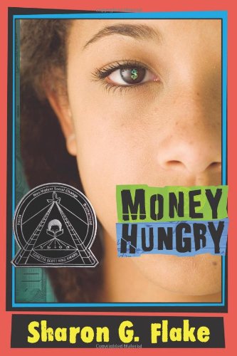 9780786805488: Money Hungry (Coretta Scott King Author Honor Books)