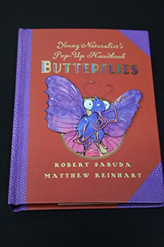 Stock image for Young Naturalist's Pop-Up Handbook: Butterflies for sale by SecondSale