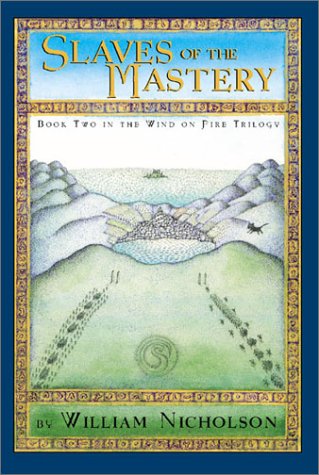 Slaves of the Mastery: Book Two in the Wind on Fire Trilogy