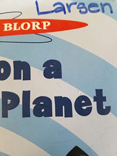 9780786805785: Blast Off Boy and Blorp: First Day on a Strange New Planet