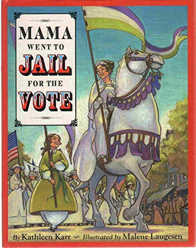 Stock image for Mama Went to Jail for the Vote for sale by Your Online Bookstore