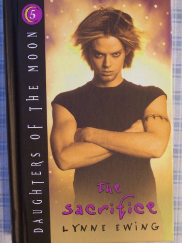 Stock image for The Sacrifice (The Daughters of the Moon, No. 5) for sale by SecondSale