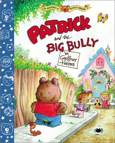 Imagen de archivo de Patrick and the Big Bully a la venta por SecondSale