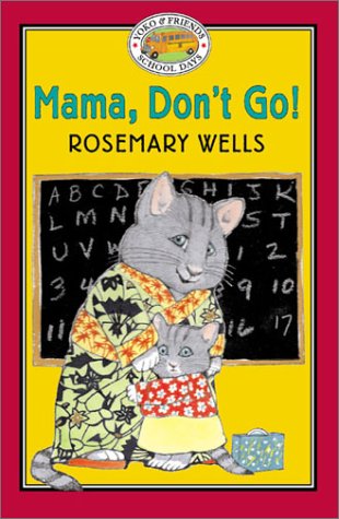 

Mama, Don't Go! [first edition]