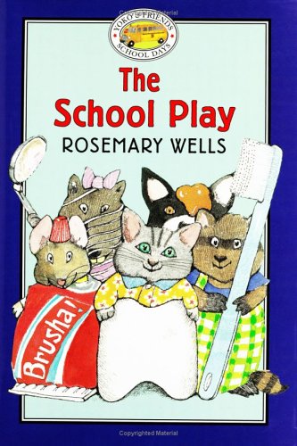 Yoko & Friends: School Days #2: The School Play Yoko & Friends School Days: The School Play - Book #2 - Rosemary Wells