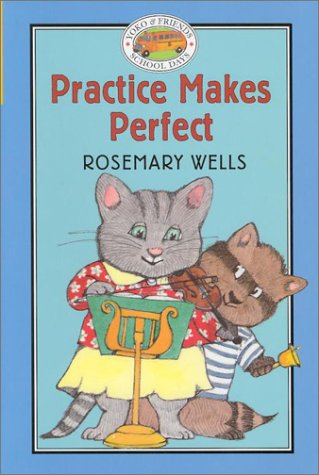 Practice Makes Perfect - Wells, Rosemary