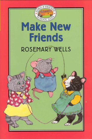 Yoko & Friends: School Days #11: Make New Friends Yoko & Friends School Days: Make New Friends - Book #11 - Wells, Rosemary