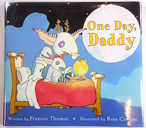 Stock image for One Day, Daddy: Picture Book for sale by Wonder Book