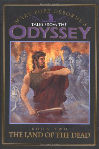 Stock image for The Land of the Dead (Tales from the Odyssey, 2) for sale by Bearly Read Books