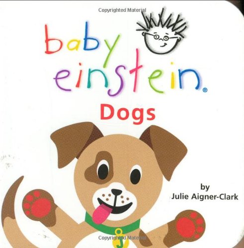 9780786808397: Dogs (Baby Einstein)