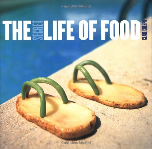 Stock image for The Secret Life of Food for sale by SecondSale