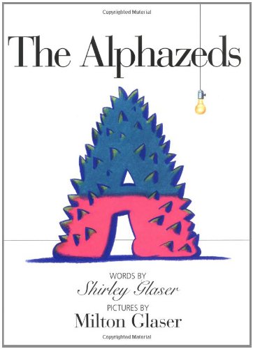 The Alphazeds (9780786808656) by Glaser, Shirley; Glaser, Milton