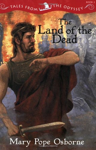 9780786809295: The Land Of The Dead: Tales from the Odyssey, Book 2 (Tales from the Odyssey, 2)