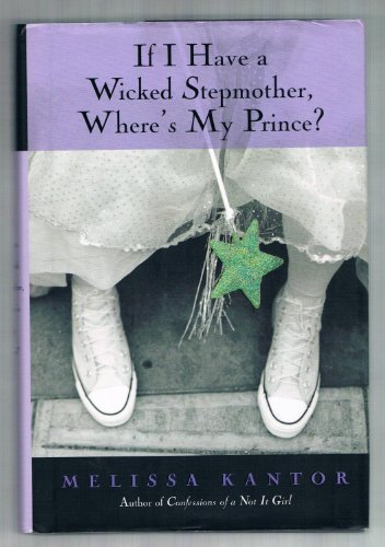 Beispielbild fr If I Have a Wicked Stepmother, Where's My Prince? zum Verkauf von Better World Books