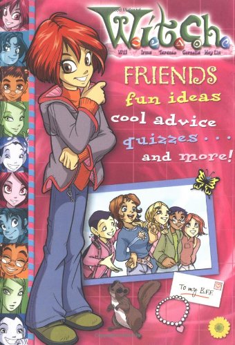 W.I.T.C.H.: Friends (9780786809769) by Disney Book Group