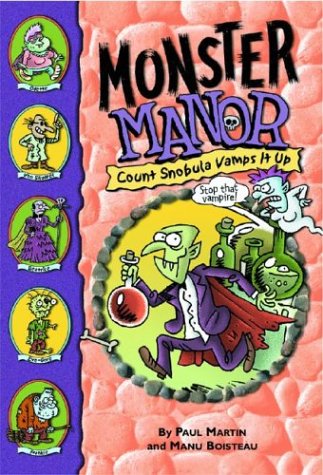 Imagen de archivo de Monster Manor: Count Snobula Vamps It Up - Book #6 a la venta por Half Price Books Inc.