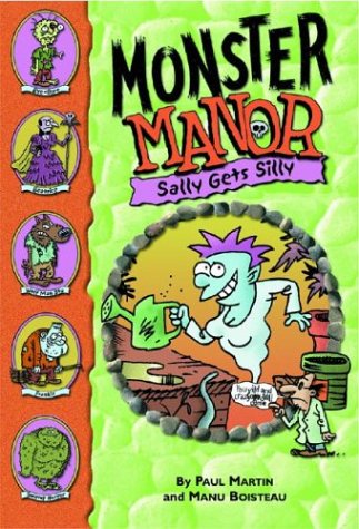 Imagen de archivo de Monster Manor: Sally Gets Silly - Book #7 a la venta por Better World Books