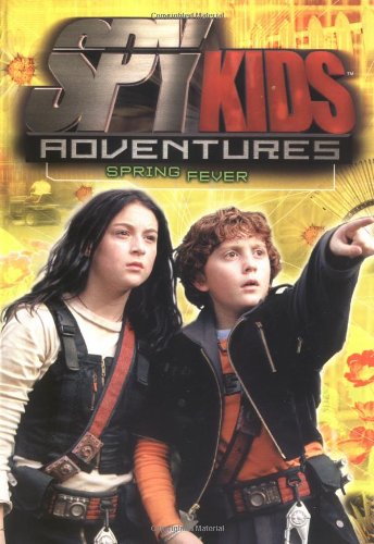 Spy Kids Adventures: Spring Fever - Book #9 (9780786809899) by Lenhard, Elizabeth