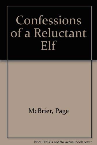Stock image for Confessions of a Reluctant Elf for sale by Better World Books