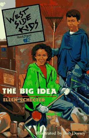 Stock image for The Big Idea (West Side Kids, 1) for sale by SecondSale