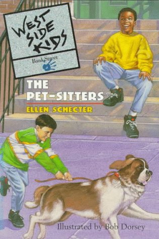 The Pet Sitters (West Side Kids, 4) (9780786810468) by Schecter, Ellen