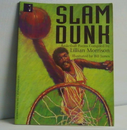 Beispielbild fr Slam Dunk; Basketball Poems zum Verkauf von Alf Books