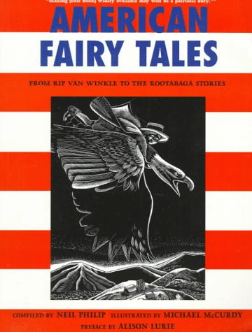 Beispielbild fr American Fairy Tales: From Rip Van Winkle to the Rootabaga Stories zum Verkauf von Granada Bookstore,            IOBA