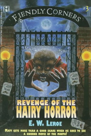 Stock image for Revenge of the Hairy Horror (Fiendly Corners Series, 3) for sale by SecondSale