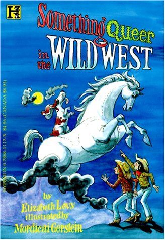 Beispielbild fr Something Queer in the Wild West zum Verkauf von Wonder Book