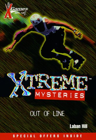 Stock image for Out of Line (X Games Xtreme Mysteries, 6) for sale by SecondSale