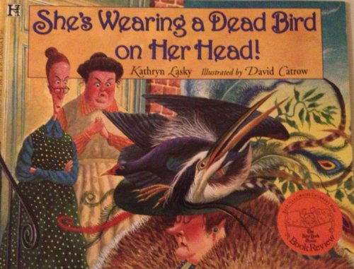 Beispielbild fr She's Wearing a Dead Bird on Her Head! zum Verkauf von HPB-Emerald