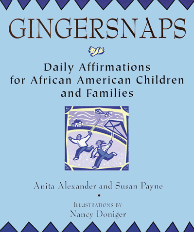 Stock image for Gingersnaps: Daily Affirmations for African American Children and Families (Jump at the Sun Book) for sale by Gulf Coast Books