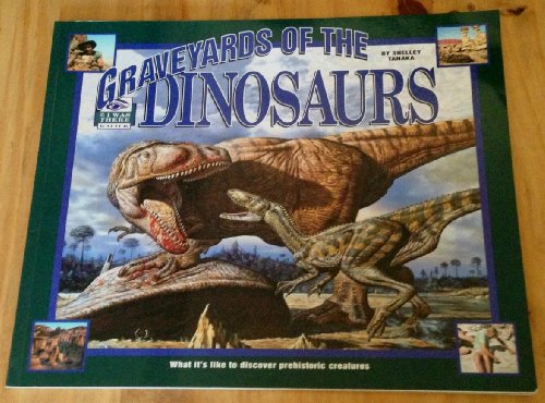 9780786813322: I Was There: Graveyard of the Dinosaurs School Market Edition