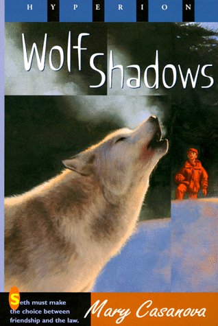 Wolf Shadows - Mary Casanova