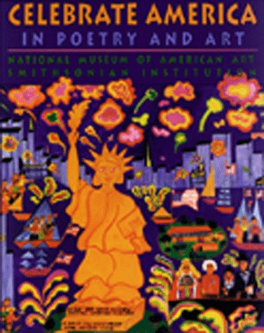 Beispielbild fr Celebrate America : In Poetry and Art zum Verkauf von Better World Books