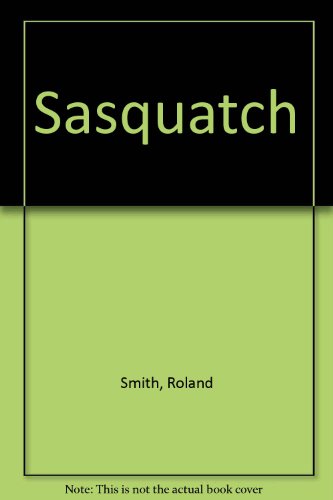 Beispielbild fr Sasquatch zum Verkauf von SecondSale