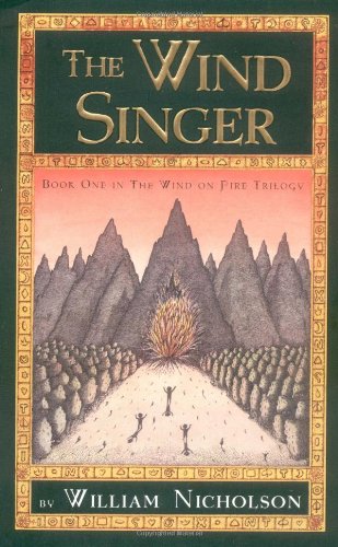 9780786814176: The Wind Singer: An Adventure (Nicholson, William. Wind on Fire, V. 1.)