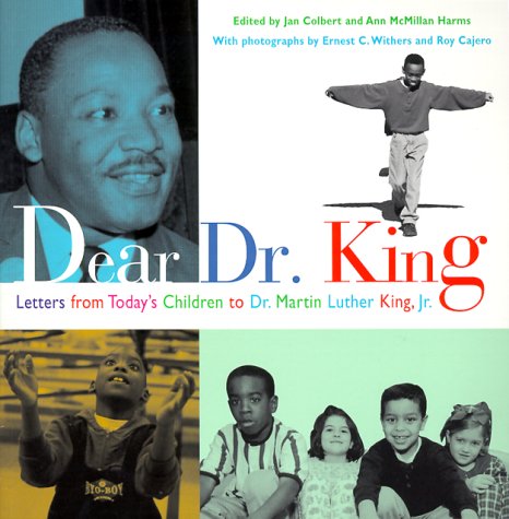 Stock image for Dear Dr. King: Letters from Today's Children to Dr. Martin Luther King Jr. for sale by SecondSale