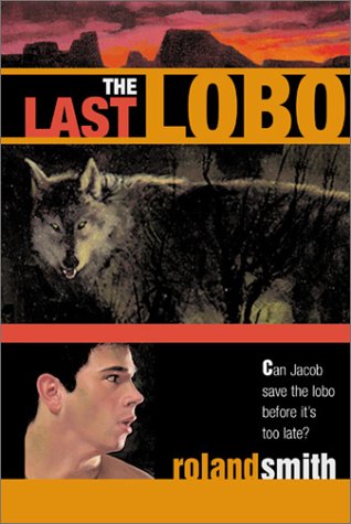 Imagen de archivo de The Last Lobo a la venta por BooksRun