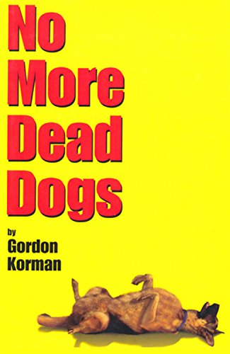Stock image for No More Dead Dogs for sale by Your Online Bookstore